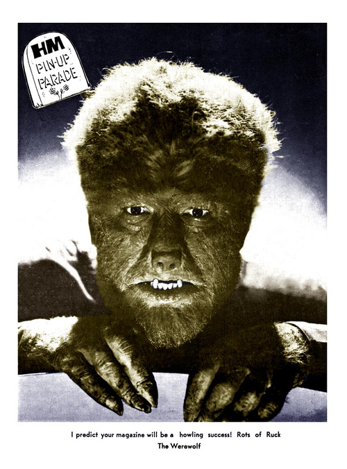 a pin-up card of Lon Chaney Jr's wolf man with the caption I predict your magazine will be a howling success! Rots of Ruck The Werewolf.