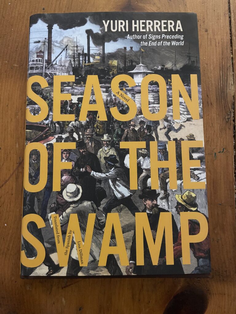 book, Season Of The Swamp by Yuri Herrera