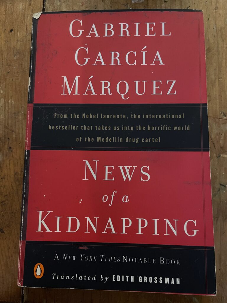 News Of A Kidnapping by Gabriel García Márquez
