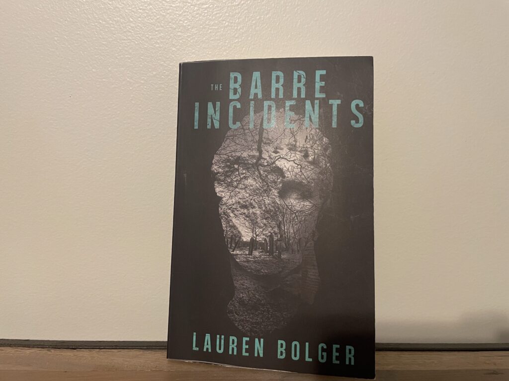 The Barre Incidents by Lauren Bolger