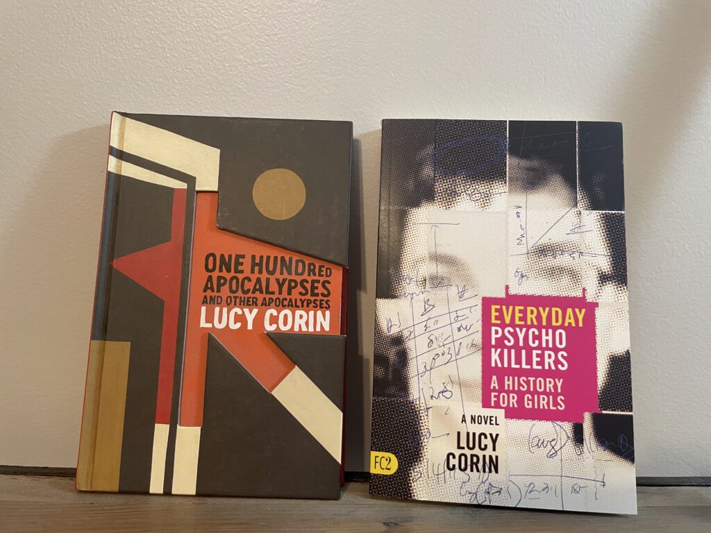 One Hundred Apocalypses and Other Apocalypses and Everyday Psycho Killers A History For Girls by Lucy Corin