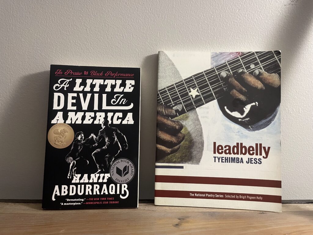 A Little Devil In America by Hanif Abdurraqib and leadbelly by Tyehimba Jess