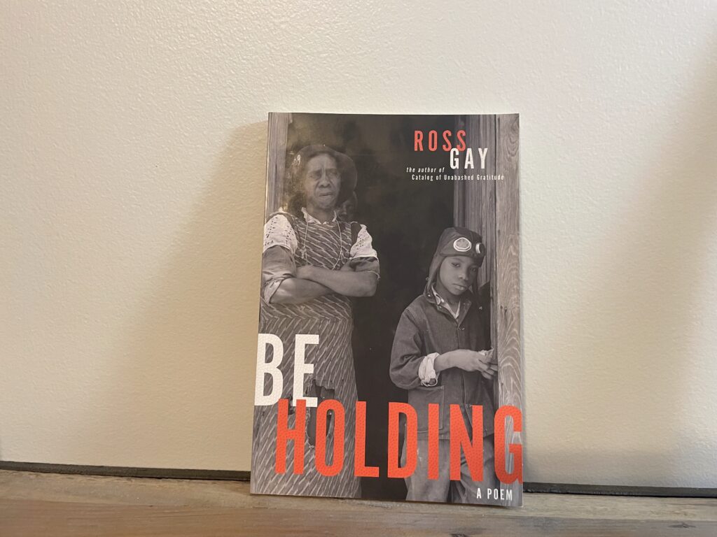 Be Holding by Ross Gay