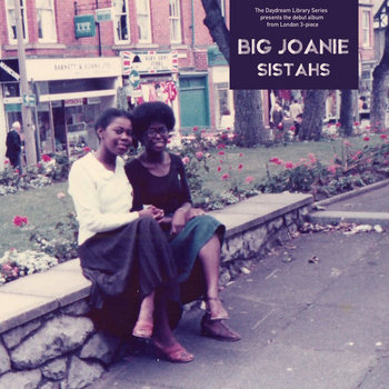 cover for Big Joanie's album Sistahs, featuring two black women sitting on a ledge in a park