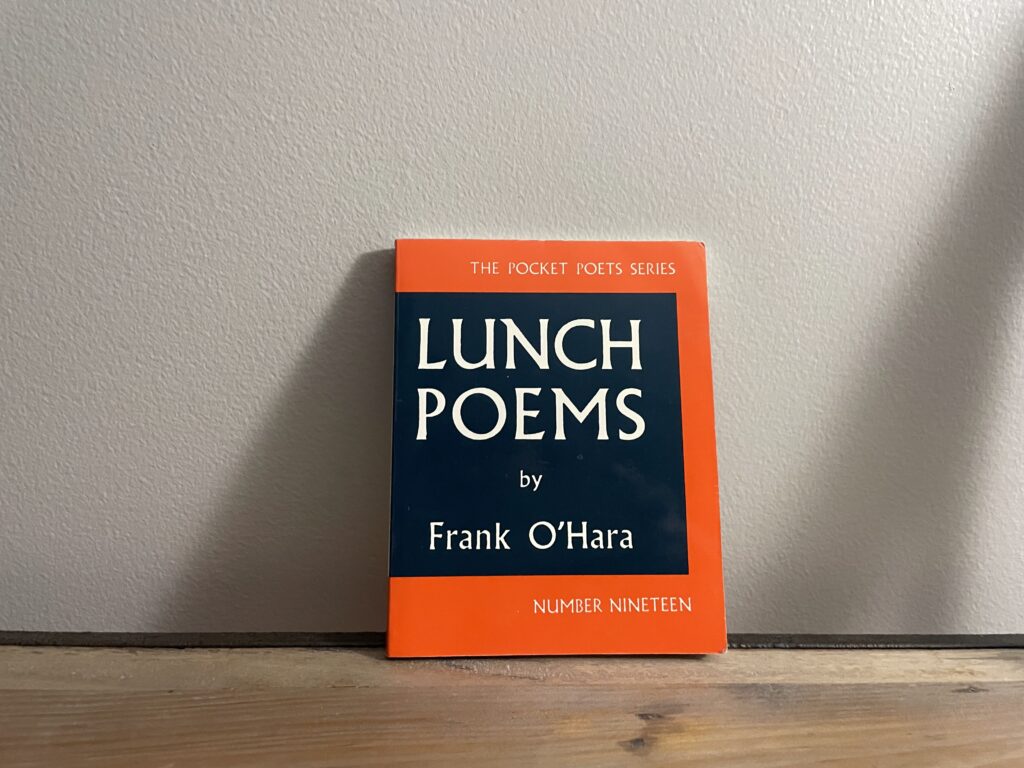 Lunch Poems by Frank O'Hara