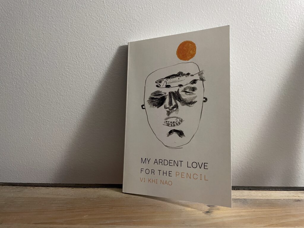 a book, My Ardent Love For The Pencil by Vi Khi Nao, on a shelf