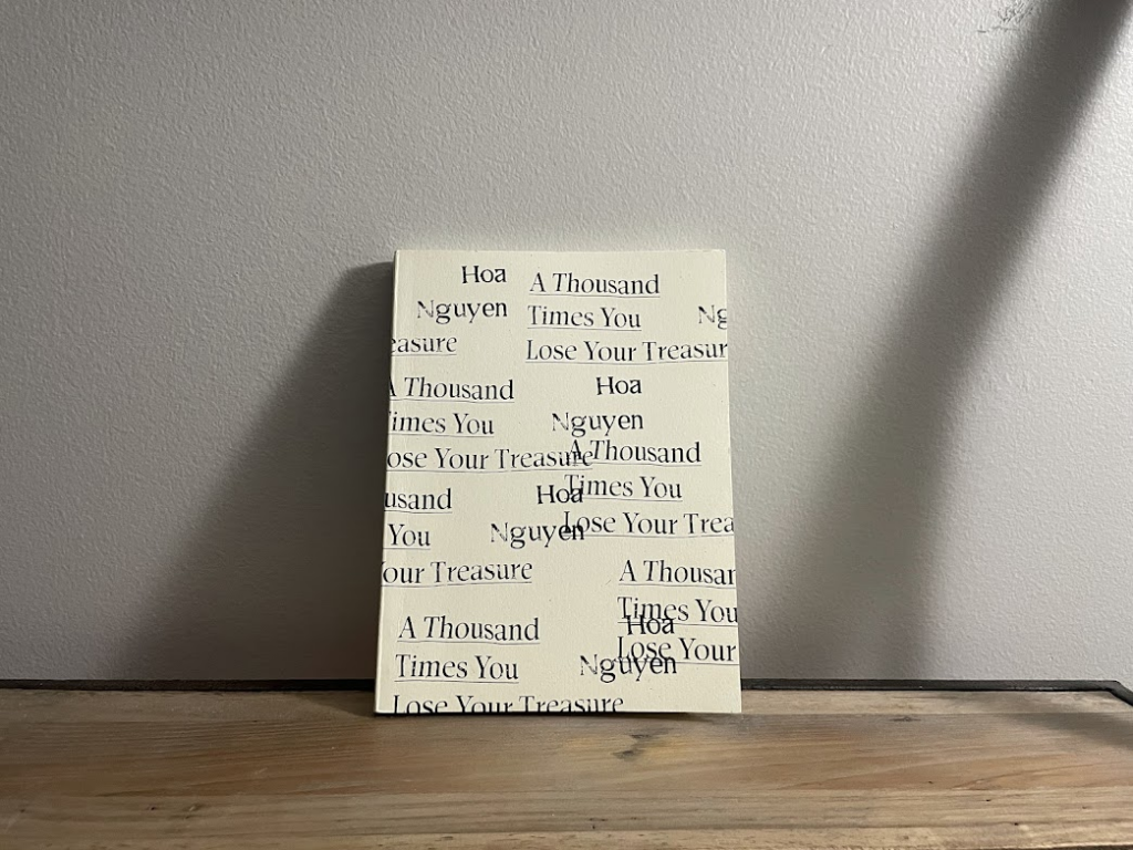 A Thousand Times You Lose Your Treasure by Hoa Nguyen
